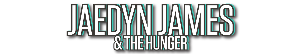 Jaedyn James & the Hunger
