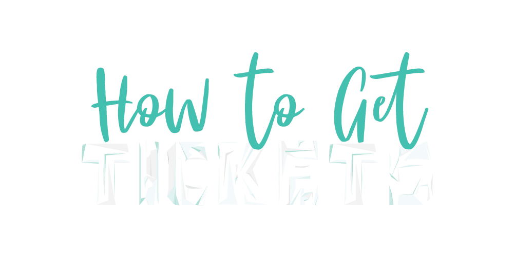 How to get your tickets