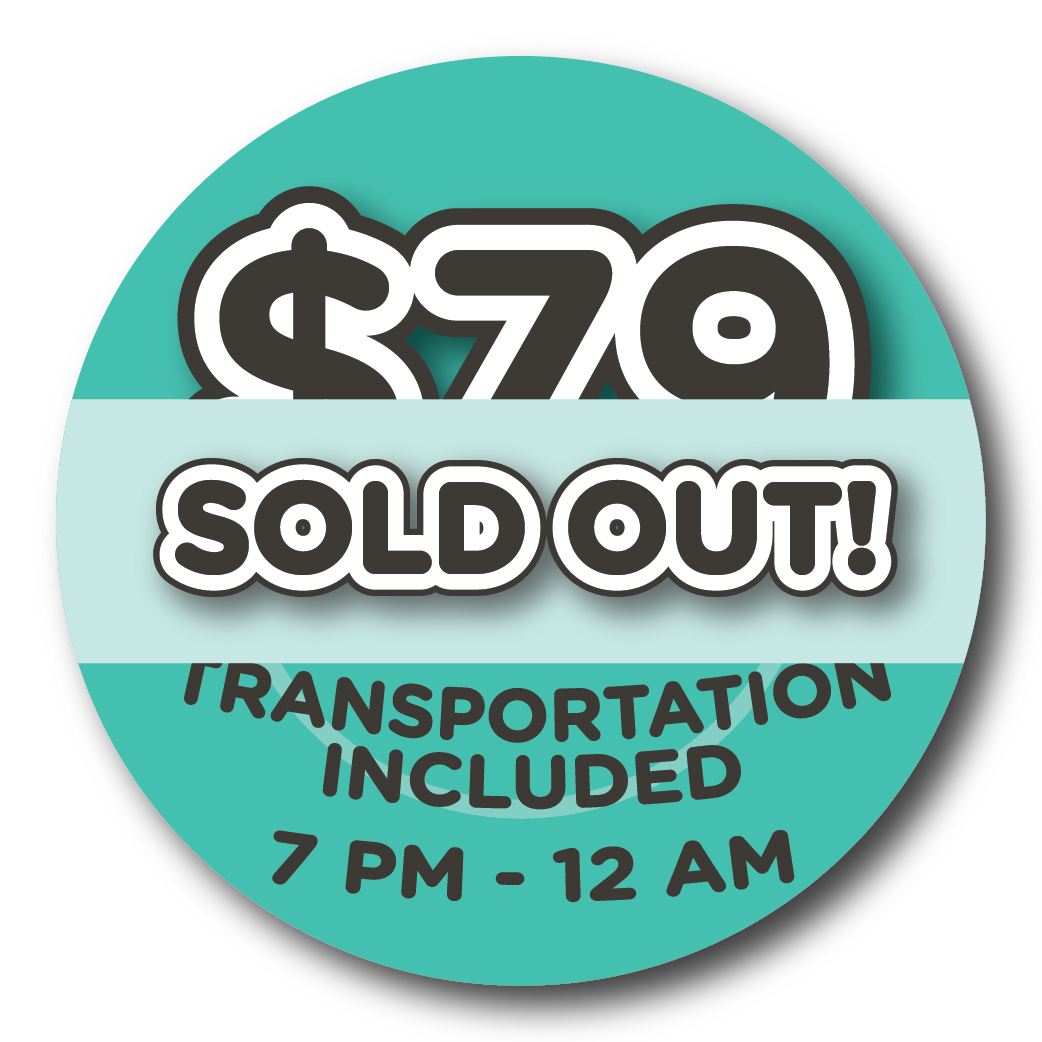 $79 - With Transportation - SOLD OUT!