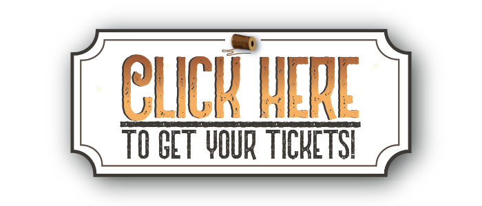 Click Here to Get Your Tickets!