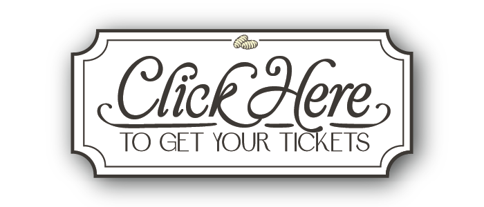Click Here to Get Your Tickets!