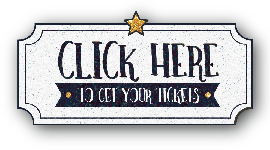 CLICK HERE TO PURCHASE TICKETS Click Here To Get Your Tickets For Saturday!
